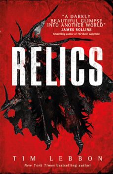 relics (ebook)-tim lebbon-9781785650338