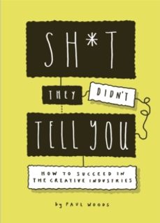 sh*t they didnt tell you-paul woods-9781786279538