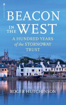beacon in the west (ebook)-roger hutchinson-9781788855938