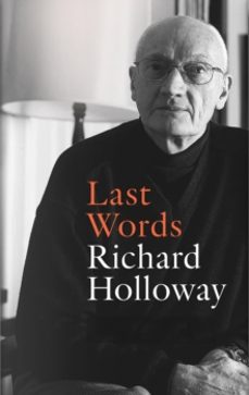 last words-richard holloway-9781800755338