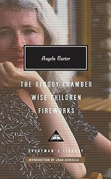the bloody chamber, wise children, fireworks-9781841593838