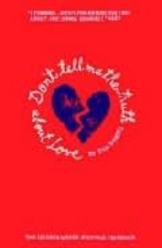 don t tell me the truth about love-9781841956138
