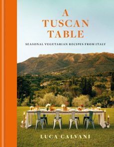 a tuscan table-luca calvani-9781846017438