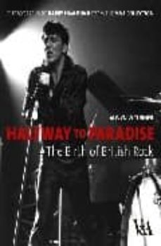 halfway to paradise: the birth of british rock-9781851775538