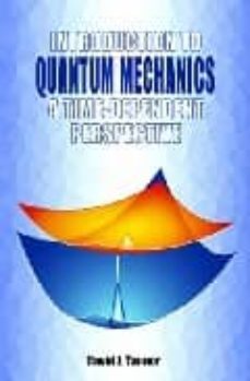 introduction to quantum mechanics: a time-dependent perspective-david tannor-9781891389238