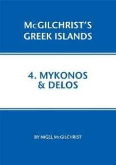 mykonos and delos: 4 (2009)-nigel mcgilchrist-9781907859038