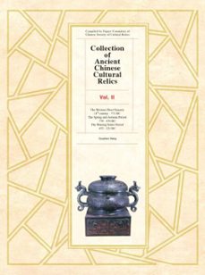 collection of ancient chinese cultural relics - volume 2 (ebook)-wang guozhen-9781925371338