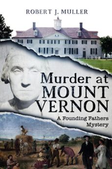 murder at mount vernon (ebook)-robert j. muller-9781939386038