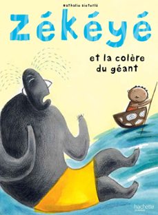 zekeye et la colère du geant (ebook)-nathalie dieterle-9782015120638