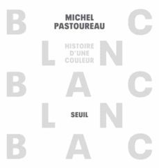 blanc :  histoire d une couleur-9782021504538