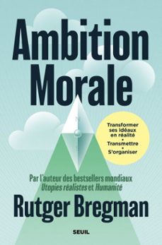 ambition morale (ebook)-rutger bregman-9782021566338