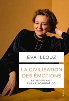 la civilisation des emotions (ebook)-eva illouz-elena scappaticci-9782021575538