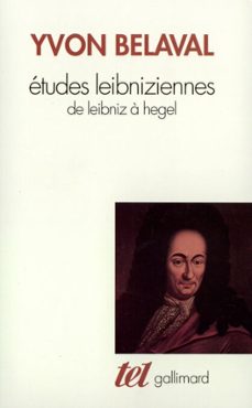 etudes leibniziennes. de leibniz a hegel (ebook)-yvon belaval-9782072243738