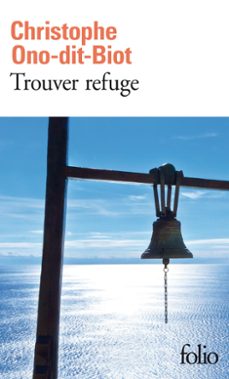 trouver refuge-christophe ono-dit-biot-9782073044938