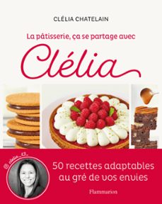 la pâtisserie, ça se partage avec clélia-clélia chatelain-9782080278838