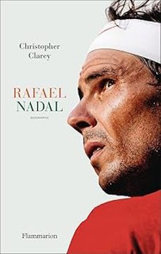 rafael nadal : biographie-christopher clarey-9782080436238