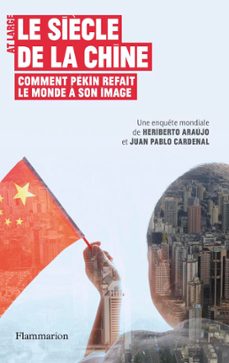 le siècle de la chine (ebook)-heriberto araujo-juan pablo cardenal-9782081298538