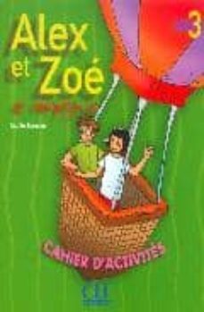 alex et zoe 3 cahier d activit-9782090339338