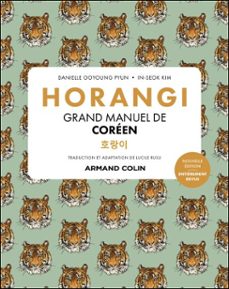 horangi - grand manuel de coréen - 2e éd. (ebook)-danielle ooyoung pyun-in seok kim-9782200645038