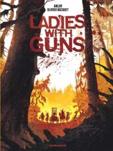 ladies with guns - volume 1-olivier bocquet-9782205087338
