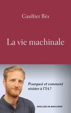 la vie machinale (ebook)-gaultier bès-9782220099538