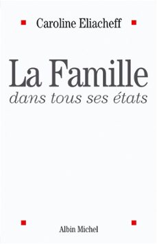 la famille dans tous ses etats (ebook)-caroline eliacheff-9782226223838