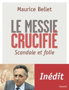 le messie crucifie (ebook)-maurice bellet-9782227493438