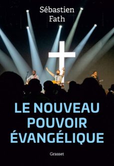le nouveau pouvoir evangelique (ebook)-sébastien fath-9782246836438