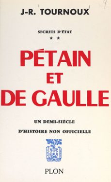 secrets d'etat (2). petain et de gaulle (ebook)-jean-raymond tournoux-9782259293938