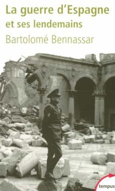 guerre d espagne & lendemains-bartolome bennassar-9782262025038