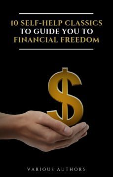 10 self-help classics to guide you to financial freedom vol: 1 (ebook)-george s. clason-james allen-9782291066538