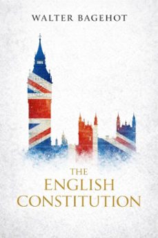 the english constitution (ebook)-walter bagehot-9782291592938