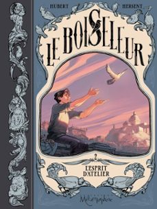 le boiseleur t02 - l'esprit d'atelier (ebook)-9782302120938