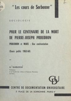 pour le centenaire de la mort de pierre-joseph proudhon : proudhon et marx, une confrontation (cours public 1963-64) (ebook)-georges gurvitch-9782307147138