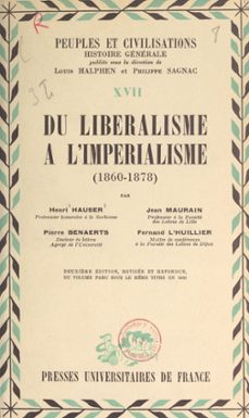 du liberalisme a l'imperialisme : 1860-1878 (ebook)-pierre benaerts-henri hauser-fernand l'huillier-9782307366638