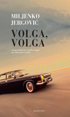 volga, volga (ebook)-miljenko jergovic-9782330049638