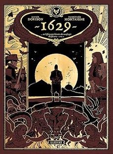 1629, ou l effrayante histoire des naufrages du jakarta. vol. 2-xavier dorison-thimothee montaigne-9782344058138