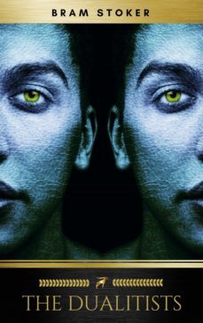 the dualitists (ebook)-bram stoker-9782377935338