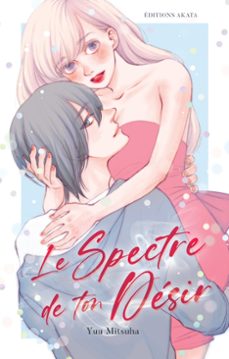 le spectre de ton desir (ebook)-yuu mitsuha-9782385316938