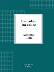 les rubis du calice (ebook)-adolphe retté-9782385746438