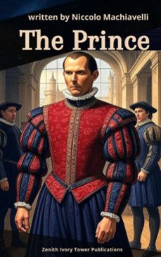 the prince (ebook)-nicolas maquiavelo-zenith ivory tower publications-9782386917738
