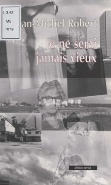 je ne serai jamais vieux (ebook)-jean michel robert-9782402511438