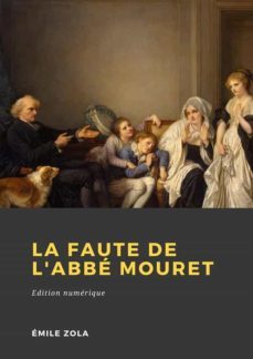 la faute de l'abbe mouret (ebook)-emile zola-9782492900938