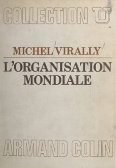 l'organisation mondiale (ebook)-michel virally-9782706240638