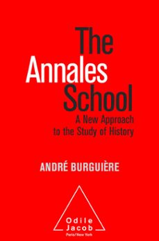 the annales school (ebook)-andre burguiere-9782738149138