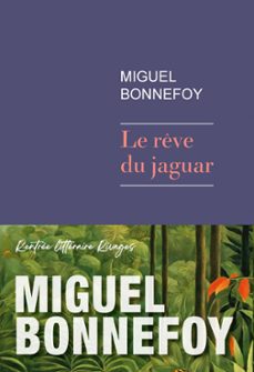 le reve du jaguar - prix femina et grand prix du roman de l'academie française 2024 (ebook)-miguel bonnefoy-9782743664138