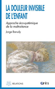 la douleur invisible de lenfant (ebook)-jorge barudy-9782749235738