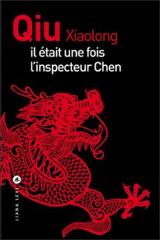 il etait une fois l'inspecteur chen (ebook)-xiaolong qiu-9782867468438