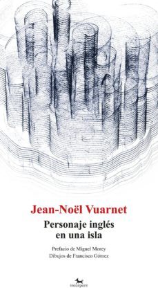 personaje inglés en una isla-jean noel vuarnet-9782954497938