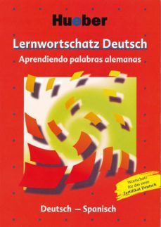 lernwortschatz deutsch = aprendiendo palabras alemanas (ed. bilin gue aleman - español)-9783190064038